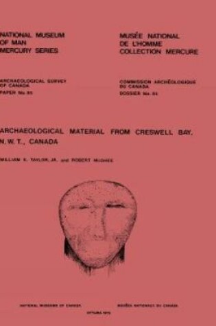 Cover of Archaeological Material from Creswell Bay, Northwest Territories, Canada