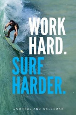 Cover of Work Hard. Surf Harder.