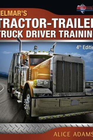 Cover of Tractor-Trailer Truck Driver Training