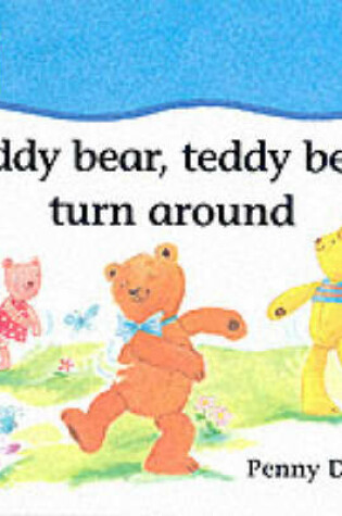 Cover of Teddy Bear, Teddy Bear, Turn Around