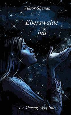 Book cover for Eberswalde Luu 1-R Kheseg - Eej Luu