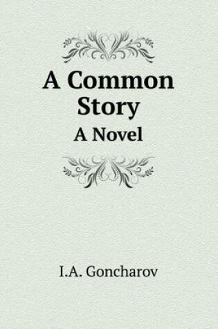 Cover of A Common Story A Novel