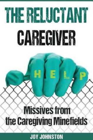 Cover of The Reluctant Caregiver