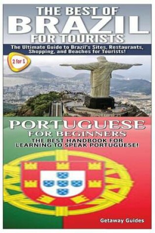 Cover of The Best of Brazil For Tourists & Portuguese For Beginners