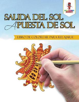 Book cover for Salida Del Sol A Puesta De Sol