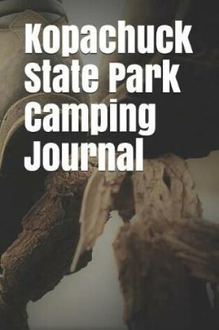 Cover of Kopachuck State Park Camping Journal