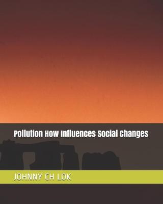 Book cover for Pollution How Influences Social Changes