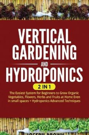 Cover of Vertical Gardening and Hydroponics