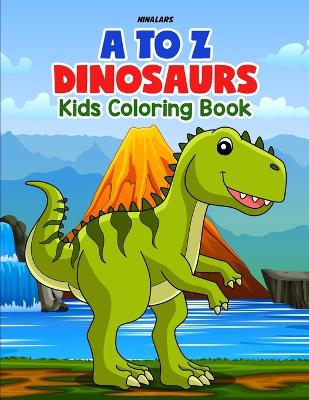 Book cover for A to Z Dinosaurs