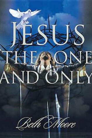 Cover of Jesus the One and Only - Audio CDs