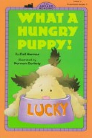 Cover of What a Hungry Puppy!