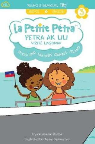 Cover of Petra and Lili visit Gonâve Island / Petra ak Lili Vizite Lagonav (bilingual)