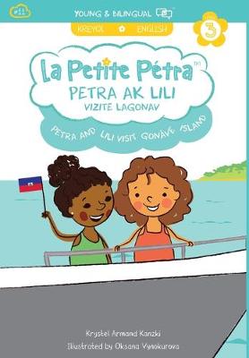 Cover of Petra and Lili visit Gonâve Island / Petra ak Lili Vizite Lagonav (bilingual)