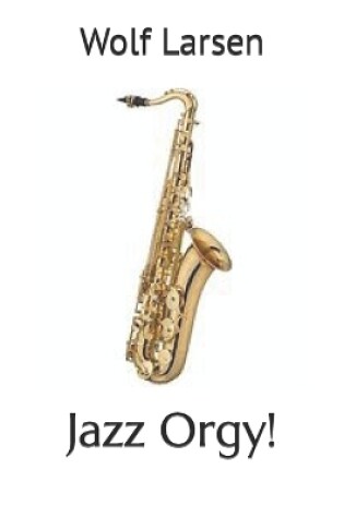 Cover of Jazz Orgy!
