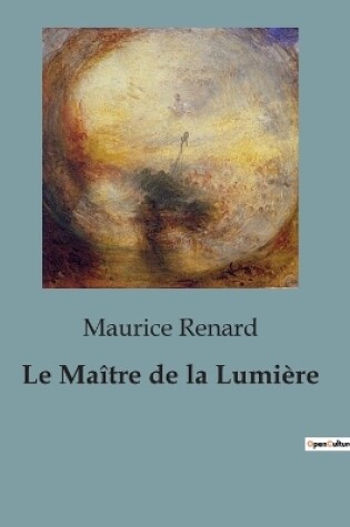 Cover of Le Ma�tre de la Lumi�re