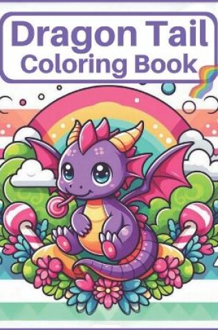 Cover of Dragon Tail Coloring Book