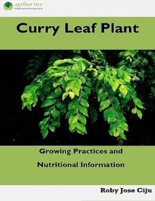 Book cover for Curry Leaf Plant: Growing Practices and Nutritional Information
