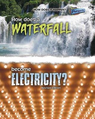 Book cover for How Does a Waterfall Become Electricity? (How Does it Happen)