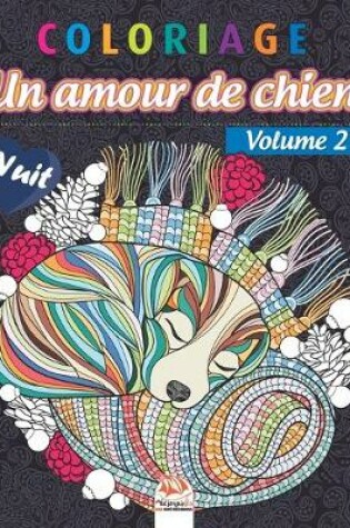 Cover of Coloriage - Amour de chien Volume 2 - Nuit