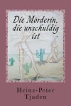 Book cover for Die Mörderin, die unschuldig ist