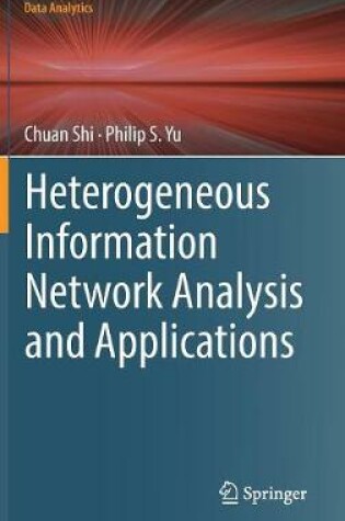 Cover of Heterogeneous Information Network Analysis and Applications