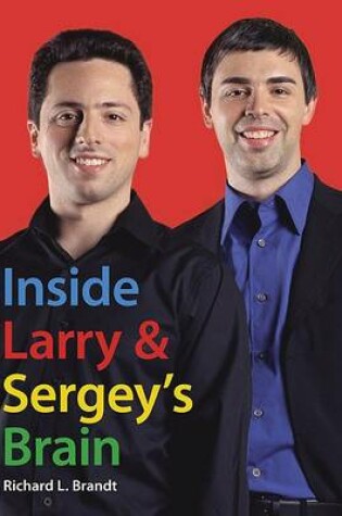 Cover of Inside Larry and Sergey's Brain