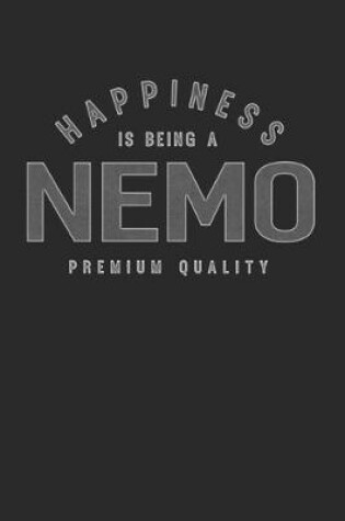 Cover of Happiness Is Being A Nemo Premium Quality