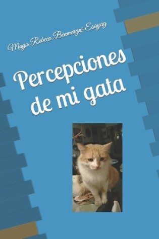 Cover of Percepciones de mi gata