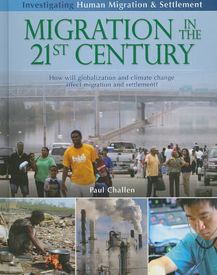 Cover of Migration in the 21st Century: How Will Globalization and Climate Change Affect Migration and Settlement?