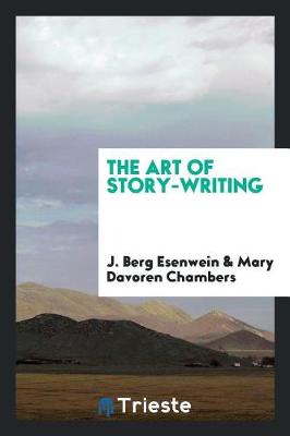 Book cover for The Art of Story-Writing