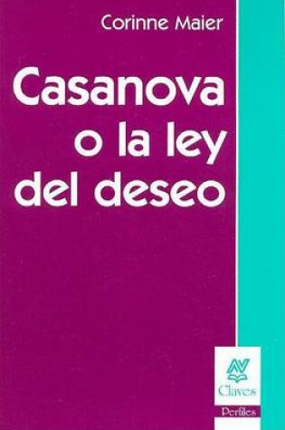 Cover of Casanova O La Ley del Deseo
