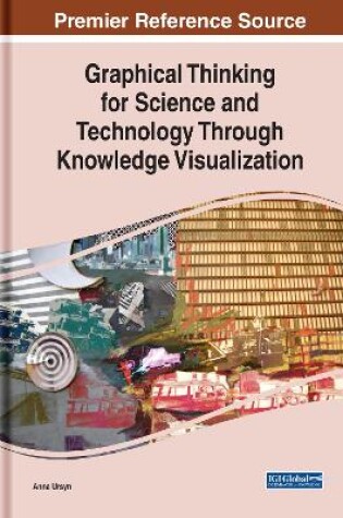 Cover of Graphical Thinking for Science and Technology Through Knowledge Visualization