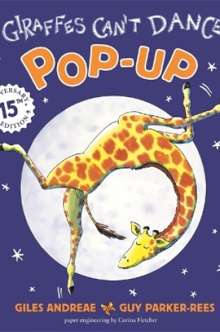 Cover of Giraffes Can't Dance Pop-Up 15th Anniversary Edition