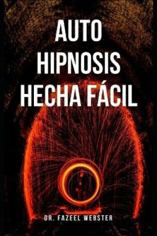 Cover of La autohipnosis es fácil