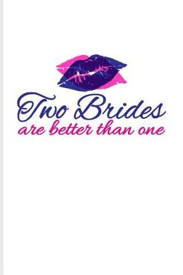 Book cover for Two Brides Are Better Than One