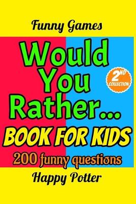 Book cover for Would You Rather Book for Kids