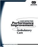 Book cover for Cost Effective Performance Improvement in Ambulatory Care