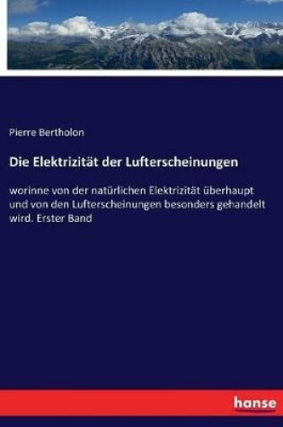 Cover of Die Elektrizität der Lufterscheinungen