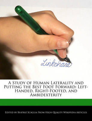 Book cover for A Study of Human Laterality and Putting the Best Foot Forward