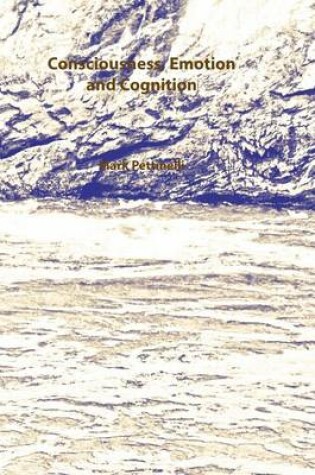 Cover of Consciousness, Emotion and Cognition