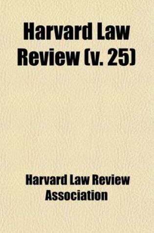 Cover of Harvard Law Review (Volume 25)