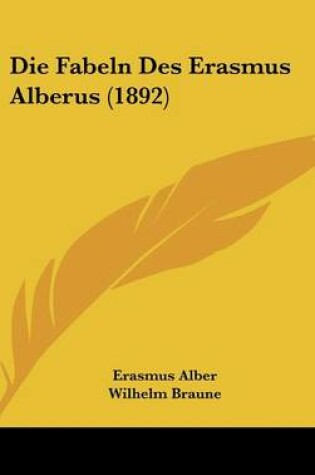 Cover of Die Fabeln Des Erasmus Alberus (1892)