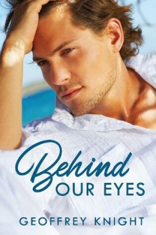 Cover of Behind Our Eyes