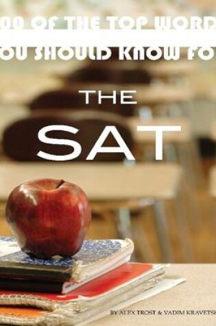 Cover of 100 of the Top Words You Should Know for the Sat