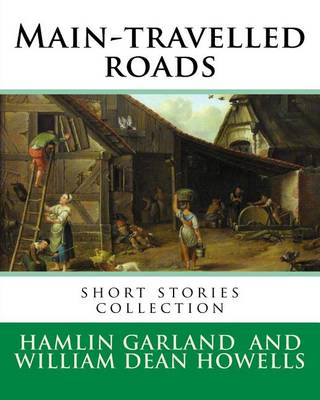 Book cover for Main-travelled roads, By