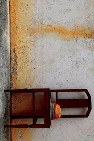 Cover of Chair and a Hat on a Wall in Havana, Cuba Journal