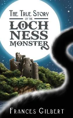 Book cover for The True Story of the Loch Ness Monster