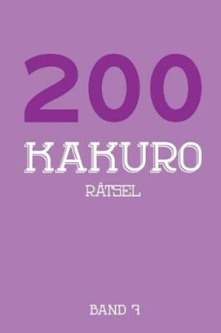 Cover of 200 Kakuro Rätsel Band 7