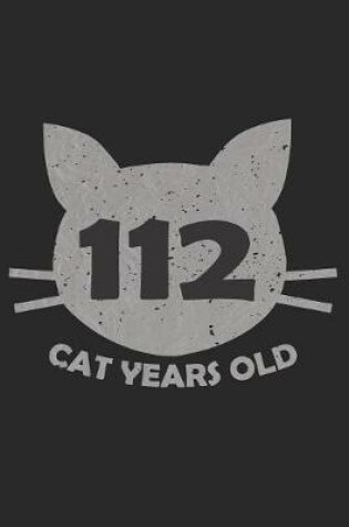 Cover of 112 Cat Years Old