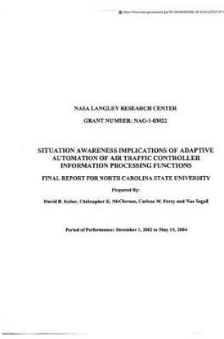 Cover of Situation Awareness Implications of Adaptive Automation of Air Traffic Controller Information Processing Functions